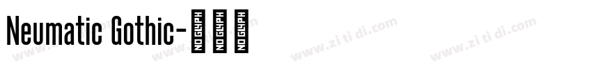 Neumatic Gothic字体转换 Neumatic Gothic字体转换